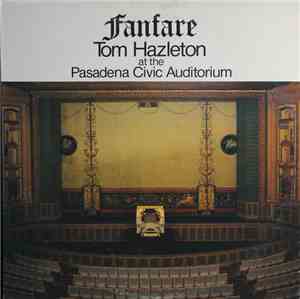 Tom Hazleton - Fanfare (Live At The Pasadena Civic Auditorium)