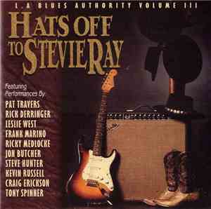 Various - Hats Off To Stevie Ray (L.A. Blues Authority Volume III)