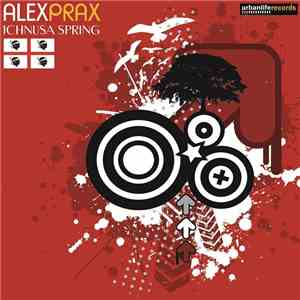 Alex Prax - Ichnusa Spring