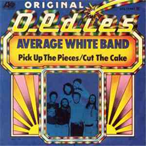 Average White Band - Pick Up The Pieces / Cut The Cake