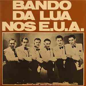 Bando Da Lua - Bando Da Lua Nos E.U.A