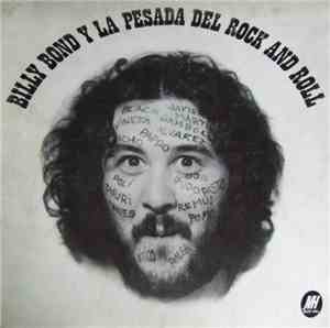 Billy Bond Y La Pesada Del Rock And Roll - Billy Bond Y La Pesada Del Rock And Roll