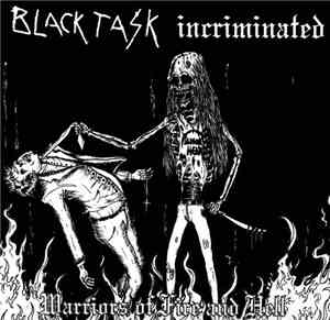 Black Task / Incriminated - Warriors Of Fire And Hell