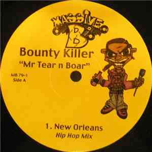 Bounty Killer - Mr. Tear N' Boar (Remixes)