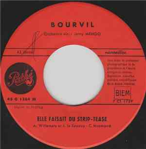 Bourvil - Elle Faisait Du Strip-Tease / Allumett' Polka