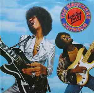 Brothers Johnson - Look Out For #1