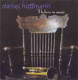 Daniel Hoffmann - I Believe In Music