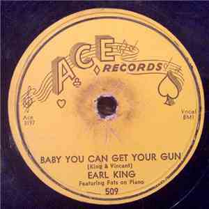 Earl King - Baby You Can Get Your Gun / Those Lonely, Lonely Nights