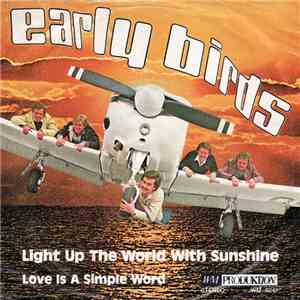 Early Birds - Light Up The World With Sunshine