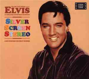 Elvis - Silver Screen Stereo