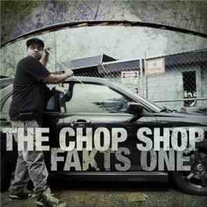 Fakts One - The Chop Shop