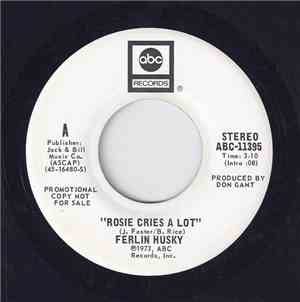 Ferlin Husky - Rosie Cries A Lot