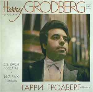 Harry Grodberg - J.S. Bach - Toccatas