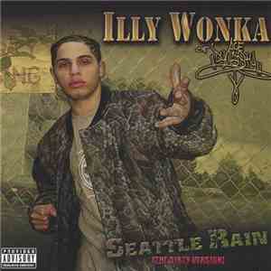 Illy Wonka - Seattle Rain (The Dirty Version)