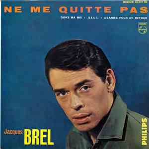 Jacques Brel - Ne Me Quitte Pas