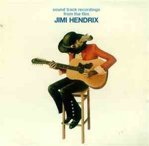 Jimi Hendrix - Sound Track Recordings From The Film 