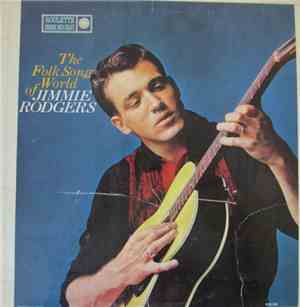 Jimmie Rodgers  - The Folk Song World Of Jimmie Rodgers