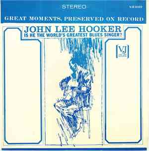 John Lee Hooker - Is He The World's Greatest Blues Singer?