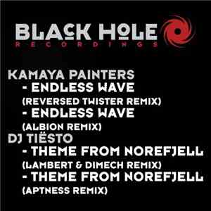 Kamaya Painters / Tiesto - Endless Wave Remixes / Theme From Norefjell Remi ...