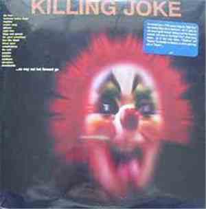 Killing Joke - ...No Way Out But Forward Go