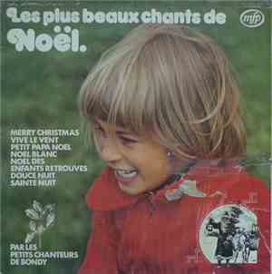 Les Petits Chanteurs De Bondy - Les Plus Beaux Chants De Noël