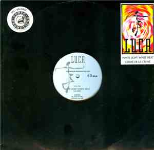Luca  - White Light White Heat / Crème De La Crème