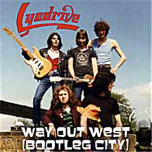 Lyadrive - Way Out West (Bootleg City)