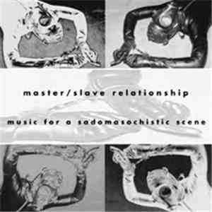 Master/Slave Relationship - Music For A Sadomasochistic Scene