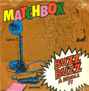 Matchbox - Buzz Buzz A Diddle It