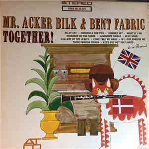 Mr. Acker Bilk & Bent Fabric - Together!