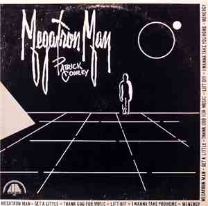Patrick Cowley - Megatron Man