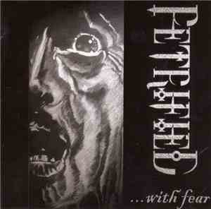 Petrified - ...With Fear