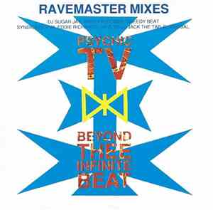 Psychic TV - Beyond Thee Infinite Beat (Ravemaster Mixes)