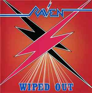 Raven - Wiped Out