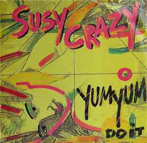 Susy Crazy - Yum Yum