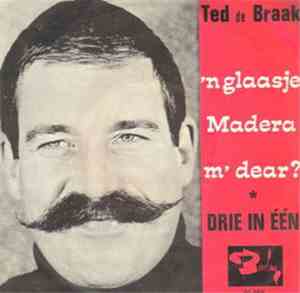 Ted de Braak - 'n Glaasje Madeira, M'Dear?