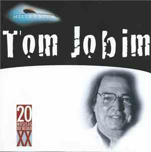 Tom Jobim - Millennium - 20 Músicas Do Século XX