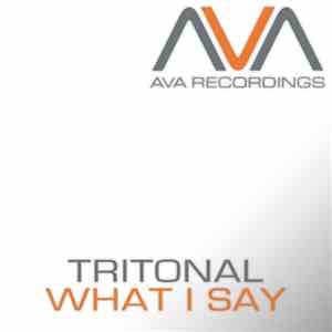 Tritonal - What I Say