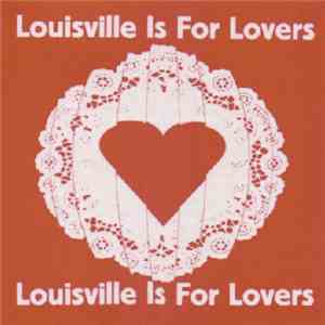 Various - Louisville Is For Lovers 6 