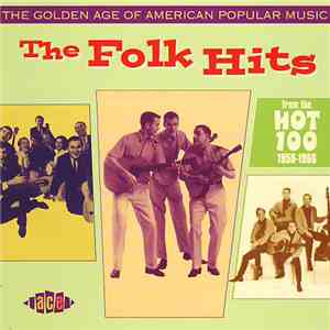 Various - The Golden Age Of American Popular Music - The Folk Hits
