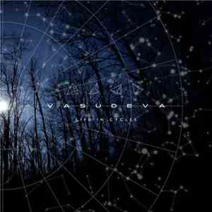Vasudeva  - Life In Cycles