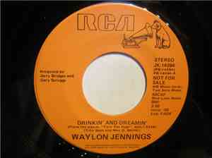 Waylon Jennings - Drinkin' And Dreamin'
