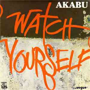 Akabu  - Watch Yourself