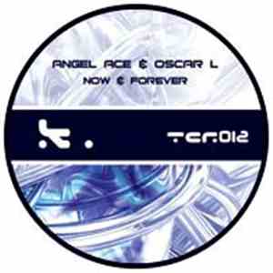 Angel Ace & Oscar L - Now & Forever
