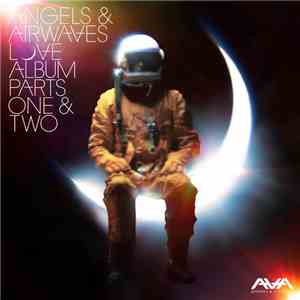 Angels & Airwaves - Love Album Parts One & Two