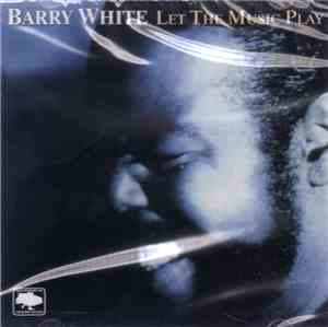 Barry White - Let The Music Play