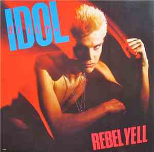 Billy Idol - Rebel Yell