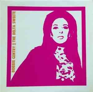 Bobbie Gentry - The Delta Sweete