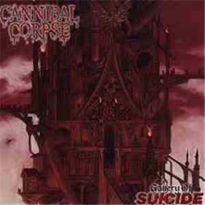 Cannibal Corpse - Gallery Of Suicide