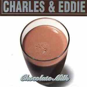 Charles & Eddie - Chocolate Milk